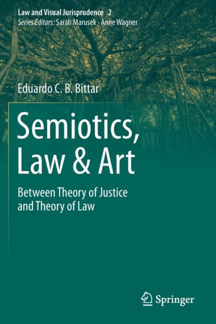 Semiotics, Law & Art - Between Theory of Justice and Theory of Law