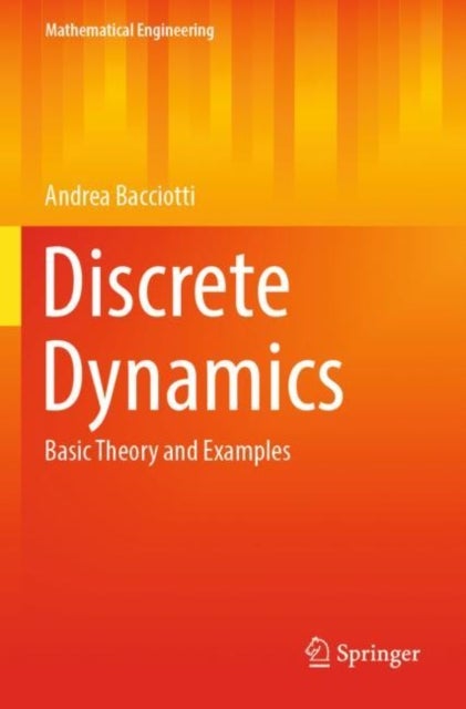Discrete Dynamics - Basic Theory and Examples