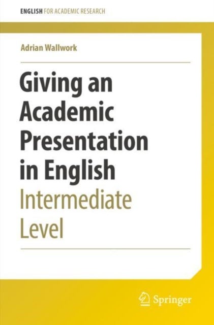 Giving an Academic Presentation in English - Intermediate Level