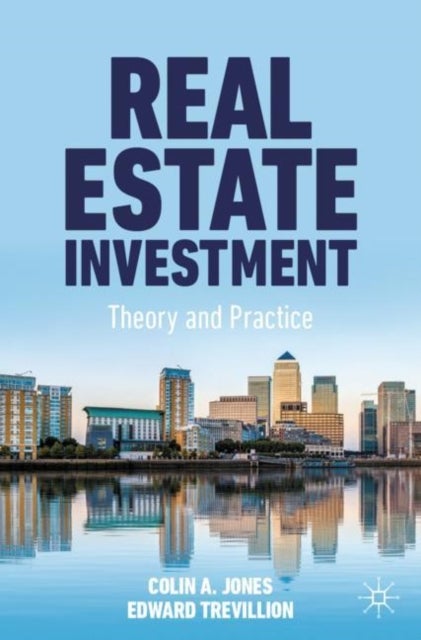Real Estate Investment - Theory and Practice