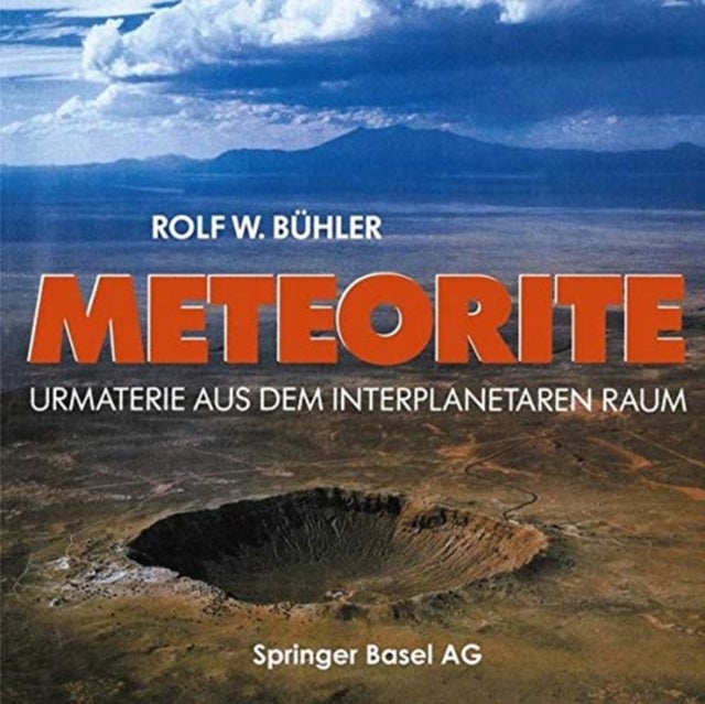 Meteorite - Urmaterie aus dem interplanetaren Raum