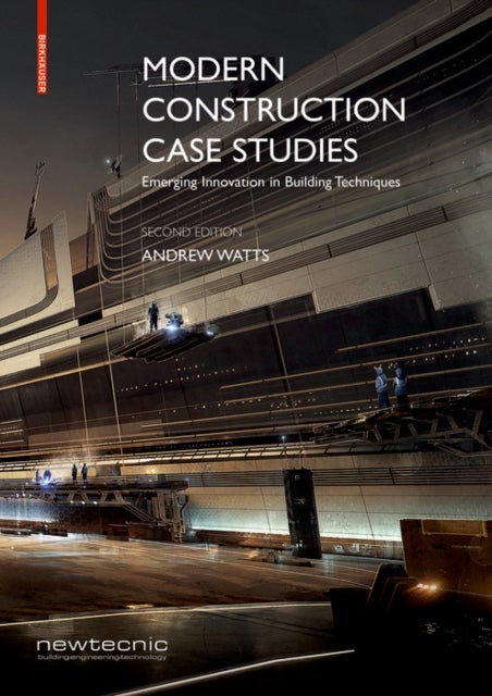 Modern Construction Case Studies - Emerging Innovation in Building Techniques