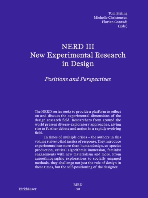 NERD III - New Experimental Research in Design - Positions and Perspectives