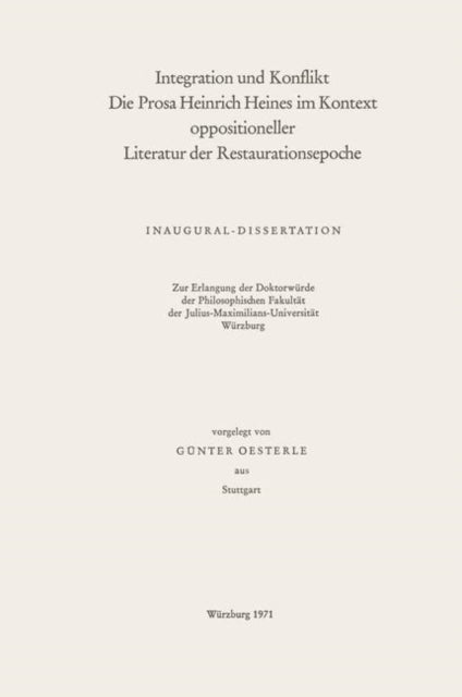 Integration und Konflikt die Prosa Heinrich Heines im Kontext oppositioneller Literatur der Restaurationsepoche