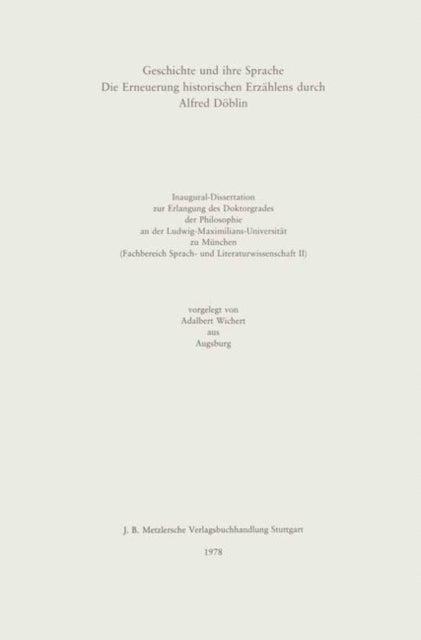 Geschichte und ihre Sprache - Die Erneuerung historischen Erzahlens durch Alfred Doblin