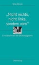 "Nicht rechts, nicht links, sondern vorn"