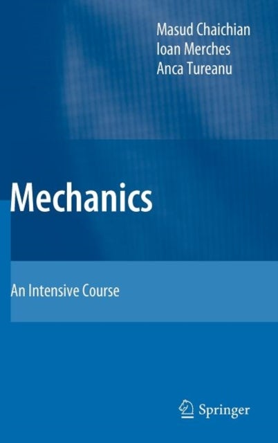 Mechanics - An Intensive Course