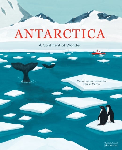 Antarctica - A Continent of Wonder