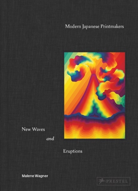 Modern Japanese Printmakers - New Waves and Eruptions