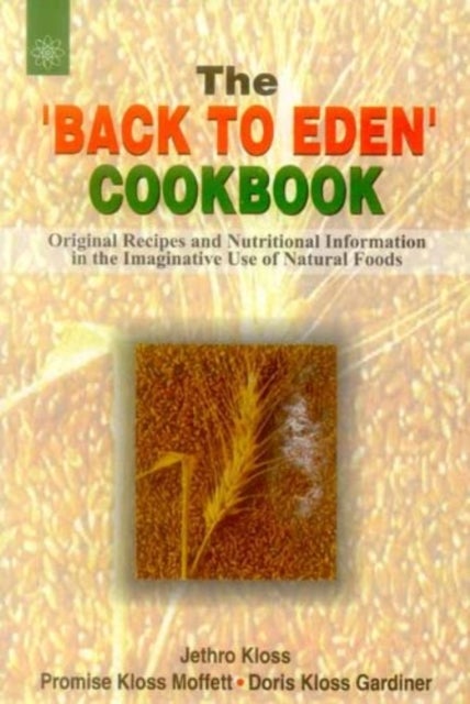 Back to Eden Cookbook