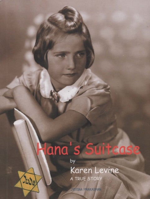 Hana''s Suitcase - A True Story