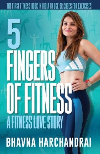 5 Fingers of Fitness: - A Fitness Love Story