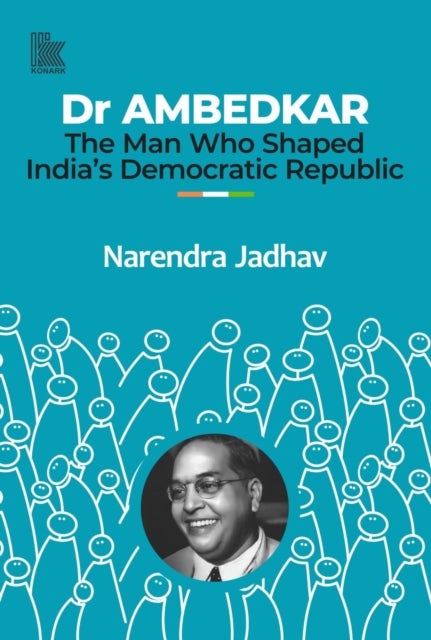 Dr AMBEDKAR - The Man Who Shaped India’s Democratic Republic