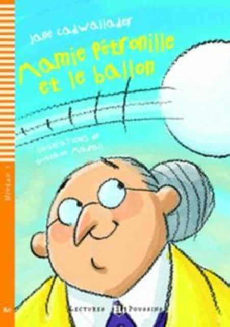 Young ELI Readers - French - Mamie Petronille et le ballon + downloadable audio