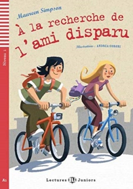 Teen ELI Readers - French - A la recherche de l'ami disparu + downloadable audio