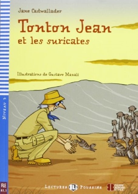 Young ELI Readers - French - Tonton Jean et les suricates + downloadable multimed