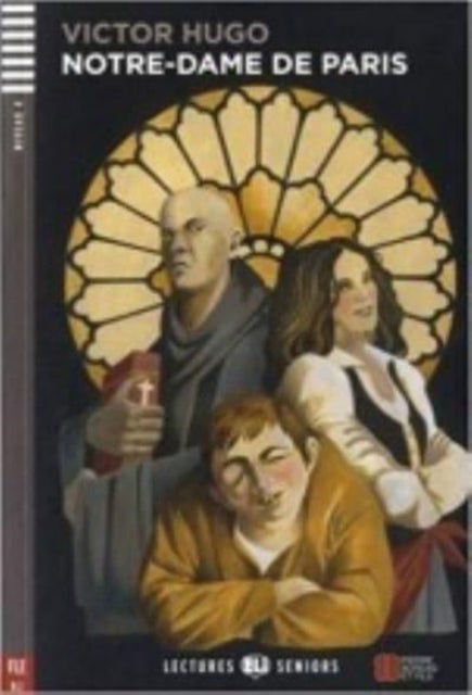 Young Adult ELI Readers - French - Notre-Dame de Paris + downloadable audio