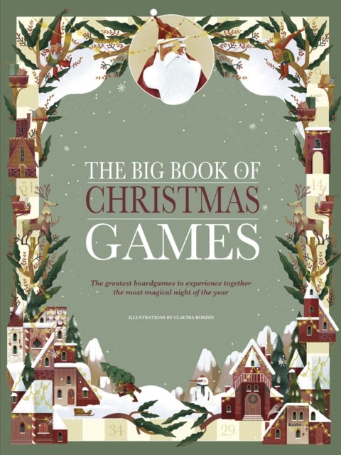 The Big Book of Christmas Games - The Greatest Boardgames to Experience Together on the Most Magical Night of the Year