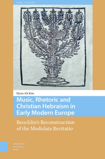 Music, Rhetoric and Christian Hebraism in Early – Reuchlin′s Reconstruction of the Modulata Recitation