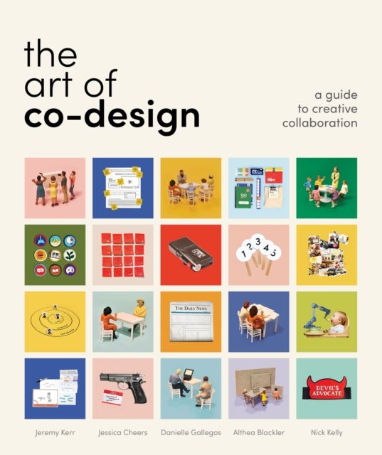 Art of Co-Design - Solving problems through creative collaboration