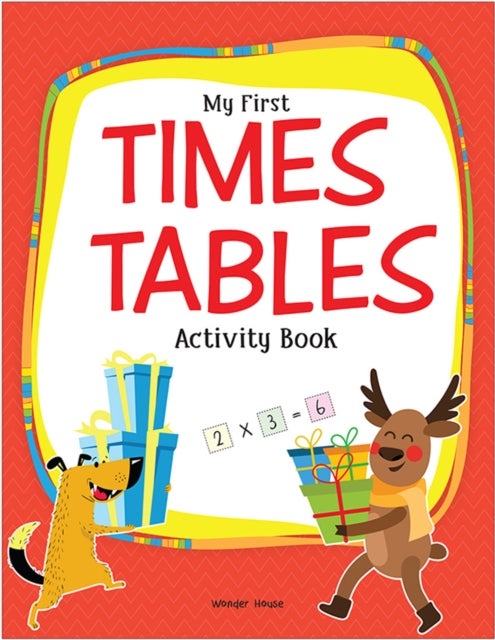 My First Times Tables Activity Book : Multiplication Tables From 1 - 20 with Fun and Easy Math Activities for Children - Activity Book