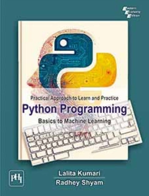 Python Programming - Basics to Machine Learning
