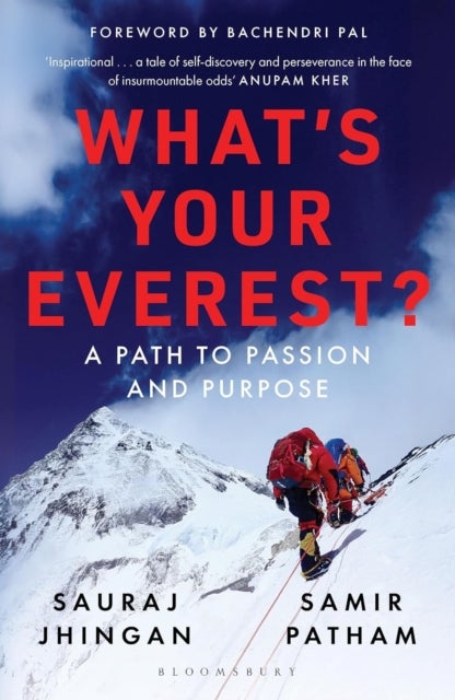 What''s Your Everest - A Path to Passion and Purpose