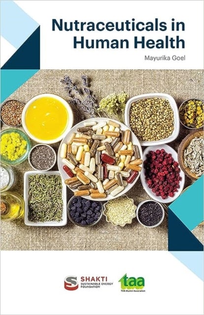 Nutraceuticals in Human Health - let food be thy medicine and medicine be thy food