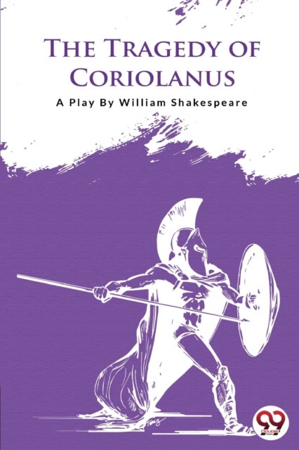 The Tragedy Of Coriolanus