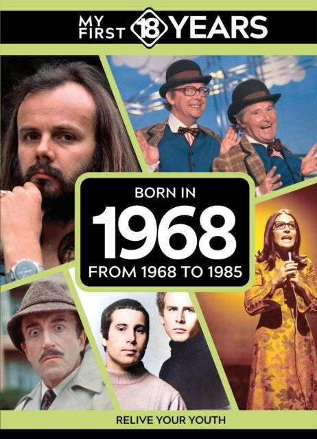 My First 18 Years - Born in 1968 - From 1968 to 1985