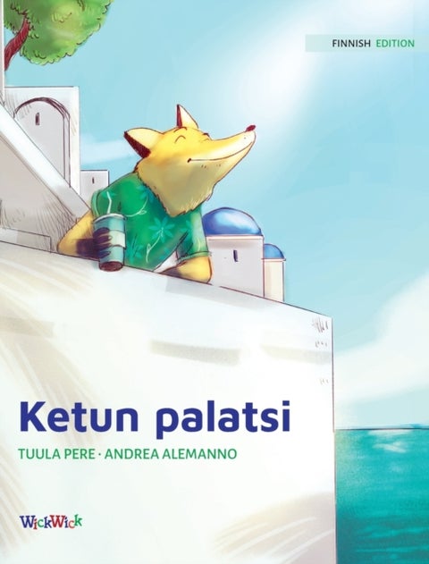 Ketun palatsi - Finnish Edition of "The Fox's Palace"