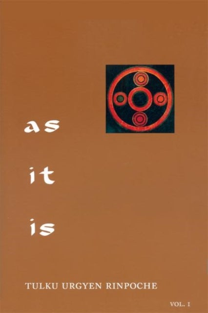 As It Is, Volume II - Essential Teachings from the Dzogchen Perspective