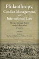 Philanthropy, Conflict Management and International Law – The 1914 Carnegie Report on the Balkan Wars of 1912/13