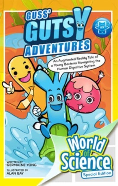 Guss' Gutsy Adventures: An Augmented Reality Tale Of A Young Bacteria Navigating The Human Digestive