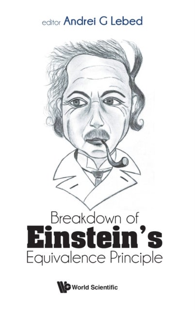 BREAKDOWN OF EINSTEIN''S EQUIVALENCE PRINCIPLE