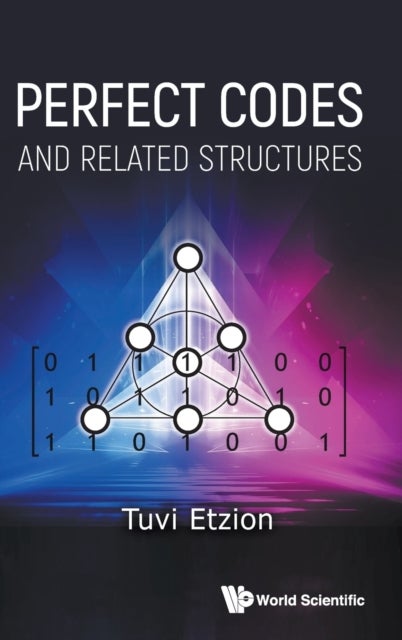 PERFECT CODES AND RELATED STRUCTURES