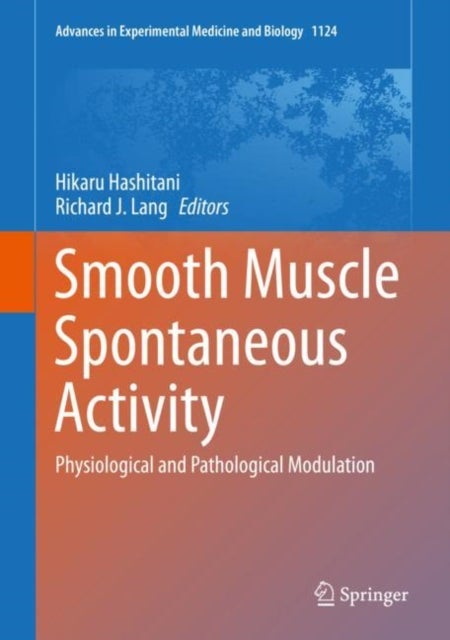 Smooth Muscle Spontaneous Activity - Physiological and Pathological Modulation