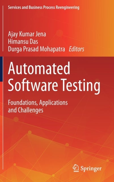 Automated Software Testing - Foundations, Applications and Challenges