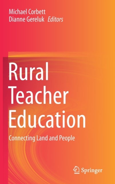 Rural Teacher Education - Connecting Land and People