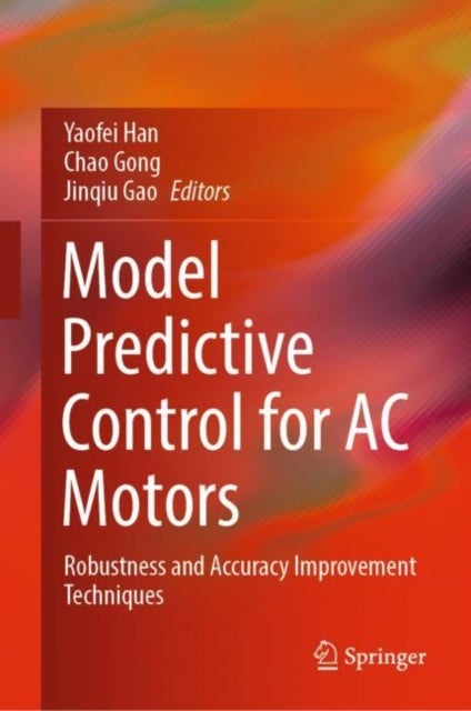 Model Predictive Control for AC Motors - Robustness and Accuracy Improvement Techniques