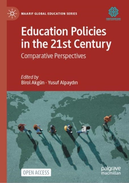 Education Policies in the 21st Century - Comparative Perspectives