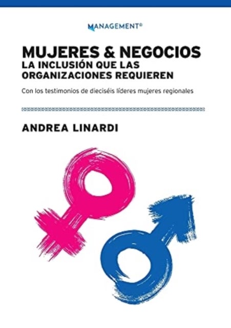 Mujeres Y Negocios - La Inclusion Que Las Organizaciones Requieren
