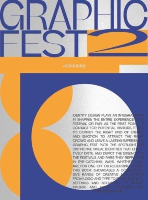 Graphic Fest 2 - Spot-on Identities for Festivals & Fairs