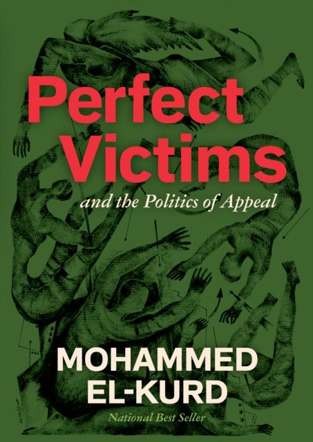 Perfect Victims - And the Politics of Appeal