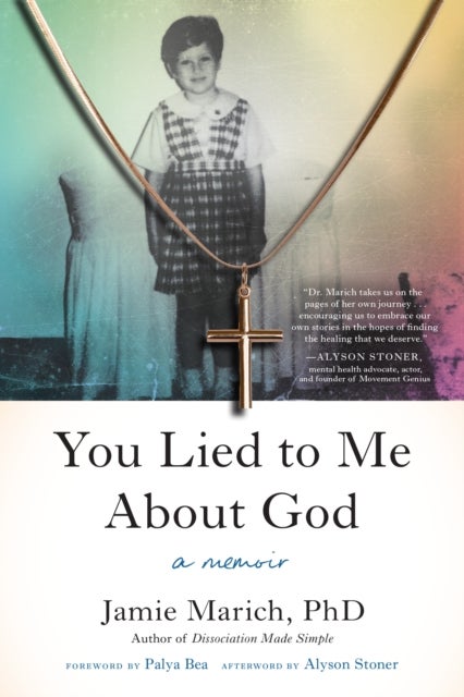 You Lied to Me About God - A Memoir