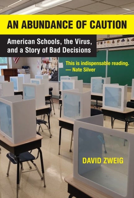 An Abundance of Caution - American Schools, the Virus, and a Story of Bad Decisions
