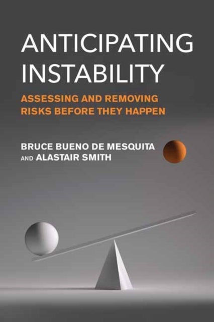 Anticipating Instability - Assessing and Removing Risks Before They Happen