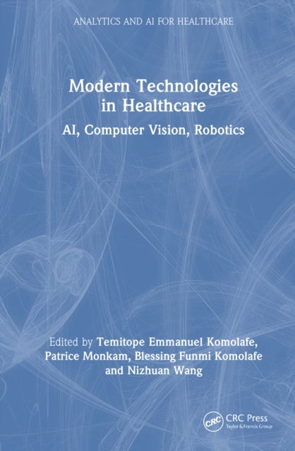 Modern Technologies in Healthcare - AI, Computer Vision, Robotics