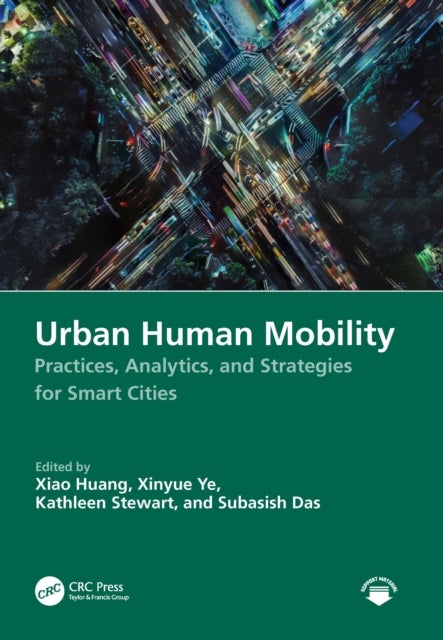 Urban Human Mobility - Practices, Analytics, and Strategies for Smart Cities