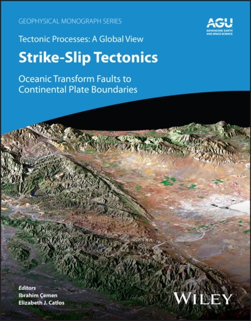 Strike–Slip Tectonics: Oceanic Transform Faults to  Continental Plate Boundaries - Major Fault Zones in the Eastern Mediterranean and Asia